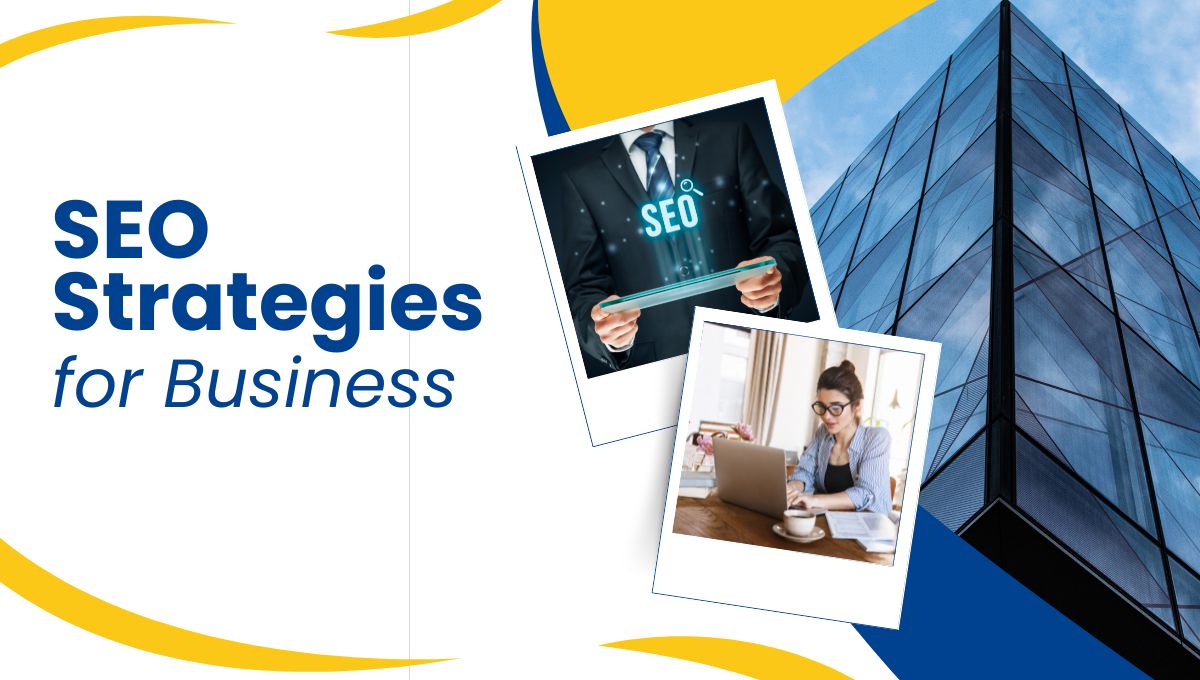 Best SEO Strategies to Boost Your Business (Especially in the UAE Market)